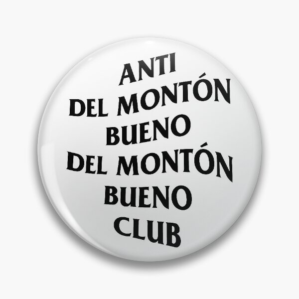 Item preview, anti del montón bueno, del montón bueno club designed and sold by mavydesigns.