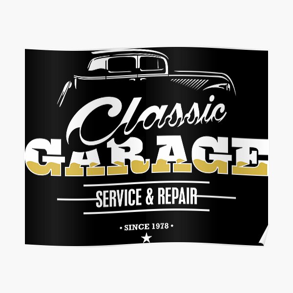 "Classic Car Garage" Poster for Sale by etraveler Redbubble