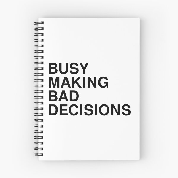 Item preview, Busy Making Bad Decisions Funny Meme designed and sold by Piztees.