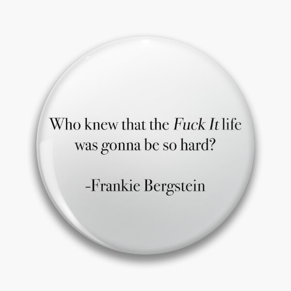Item preview, Who knew that the "Fuck it" life was gonna be so hard? designed and sold by fancyvoid.