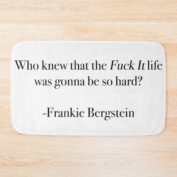 Item preview, Who knew that the "Fuck it" life was gonna be so hard? designed and sold by fancyvoid.