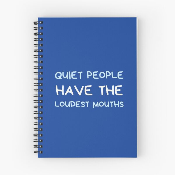 Item preview, quiet people have the loudest mouth designed and sold by Hey-Nice-Shirt.