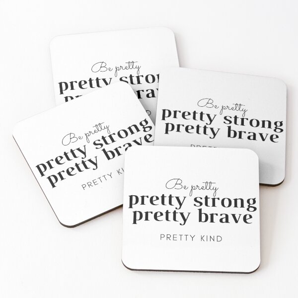 Item preview, be pretty pretty strong pretty brave pretty kind designed and sold by khadijaAchaki.