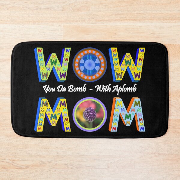 Item preview, Wow Mom You Da Bomb With Aplomb designed and sold by artfulnotebook.