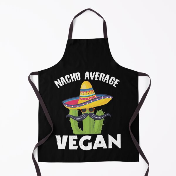 Artikelvorschau, Nacho Durchschnittliches veganes vegetarisches Humor-Sprichwort entworfen und verkauft von Dressed For Duty.