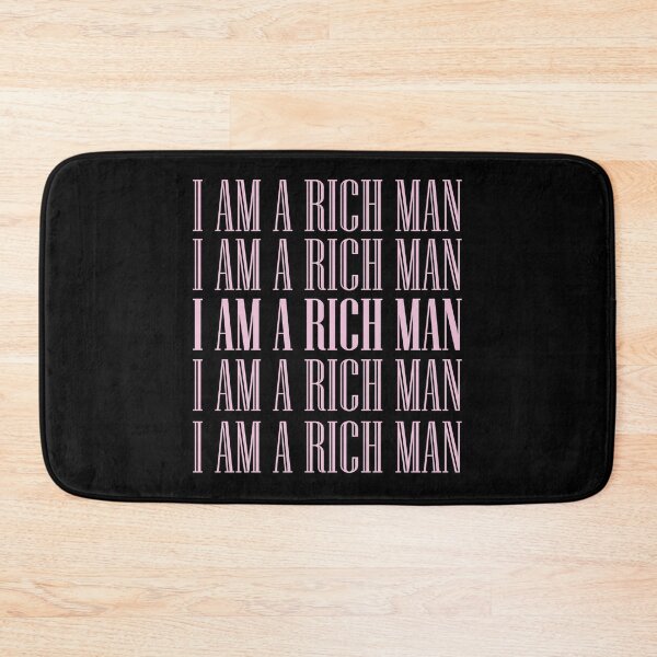 Item preview, I Am A Rich Man designed and sold by KeekStudio.