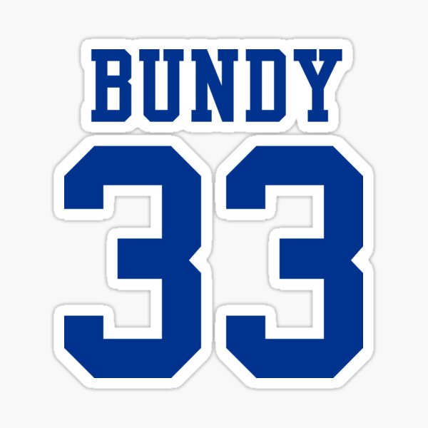 Bundy 33 Sticker