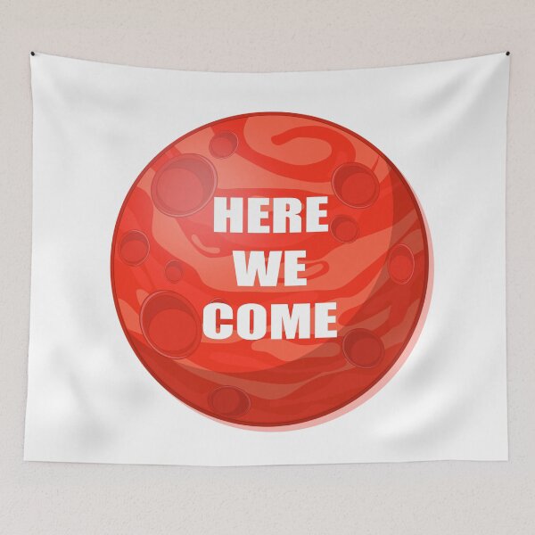 Item preview, Mars Here We Come designed and sold by Deni2000.