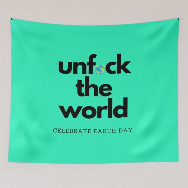Item preview, unfuck the world, earth day designed and sold by Hey-Nice-Shirt.