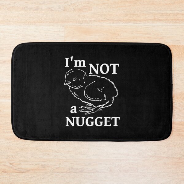 Item preview, I'm Not A Nugget designed and sold by ChatNoir01.