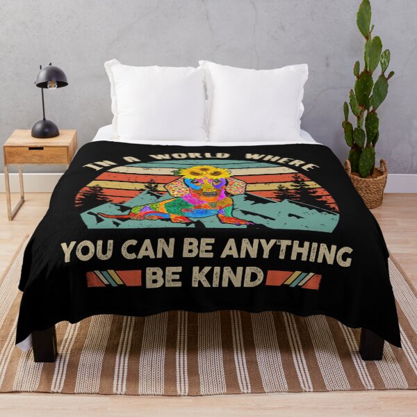 Item preview, In a world where you can be anything be kind dachshund designed and sold by Colleen206.