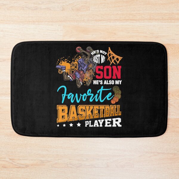 Item preview, He's Not Just My Son He's Also My Favorite Basketball Player designed and sold by BaseStore.