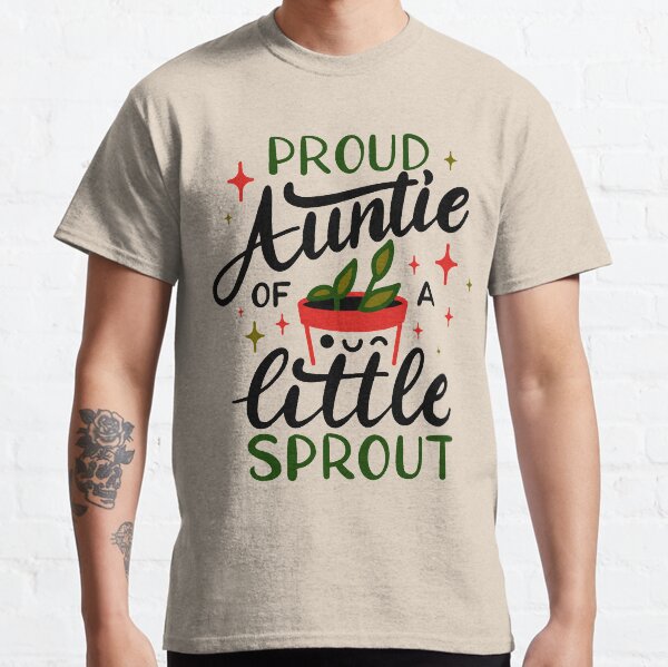 Proud Auntie of a Little Sprout Classic T-Shirt