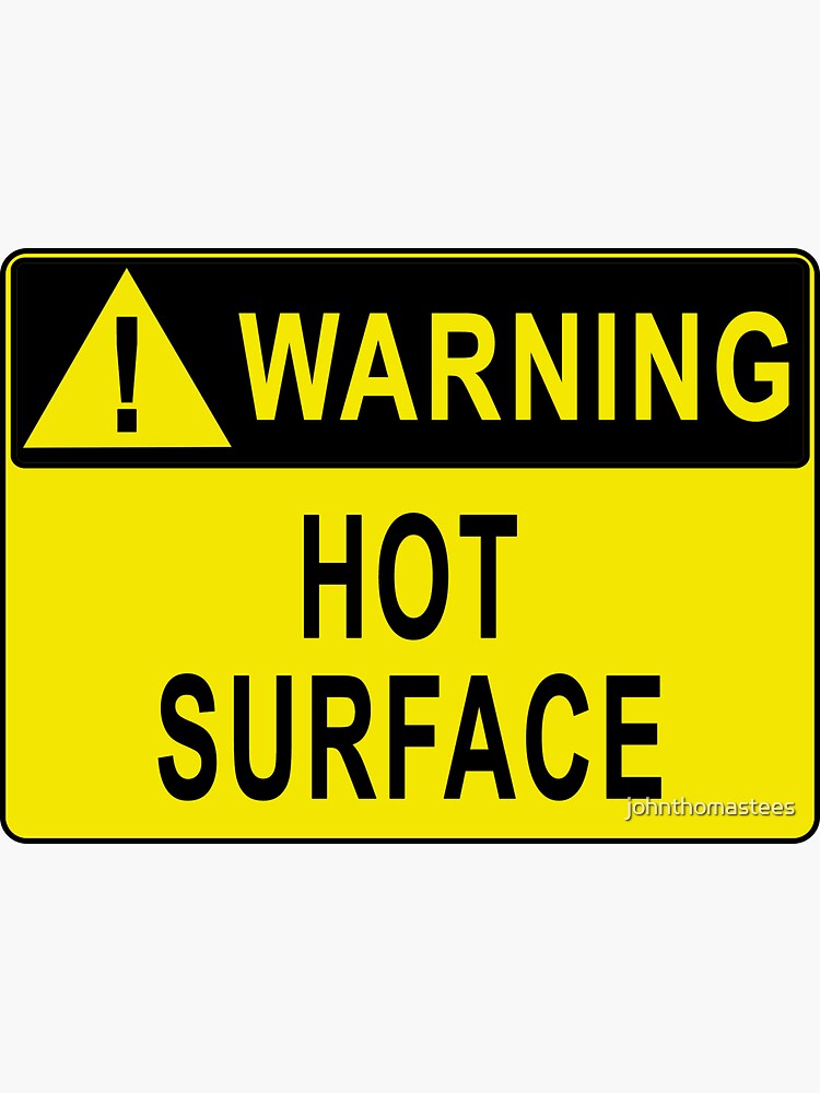 Sticker All Sizes & Materials Very Hot Water/Hot Surface Sign 