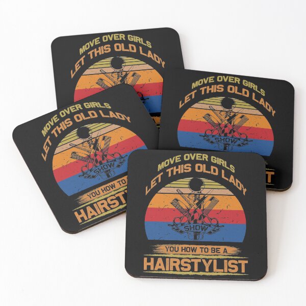 Item preview, Move Over Girls Let This Old Lady Show You How To Be A  Hairstylist designed and sold by BaseStore.