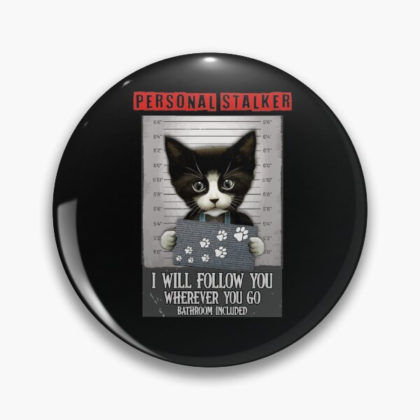 Item preview, Persona Stalker I Will Follow You Wherever You Go Bathroom Included designed and sold by BaseStore.