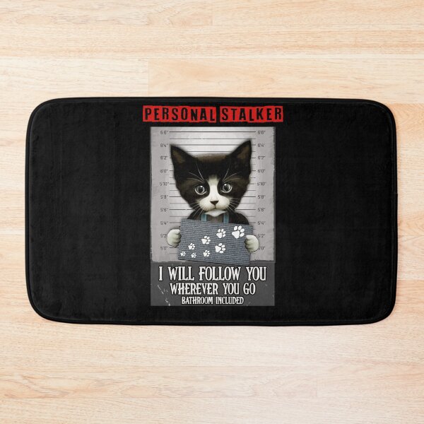 Item preview, Persona Stalker I Will Follow You Wherever You Go Bathroom Included designed and sold by BaseStore.