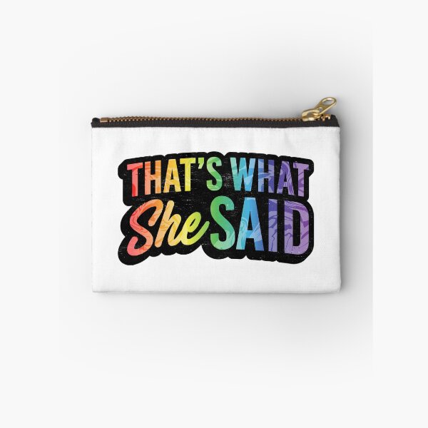 Item preview, That's What She Said designed and sold by mantrasupply.