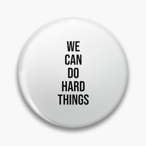 Item preview, We Can Do Hard Things designed and sold by corbrand.