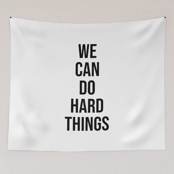 Item preview, We Can Do Hard Things designed and sold by corbrand.
