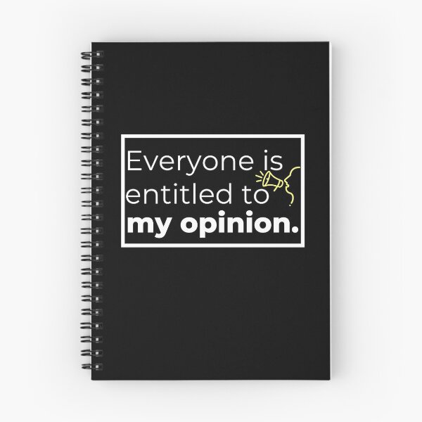 Item preview, Everyone Is Entitled To My Opinion designed and sold by Tecnofa.