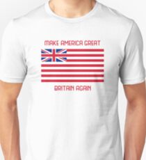 Make America Great Britain Again Unisex T-Shirt