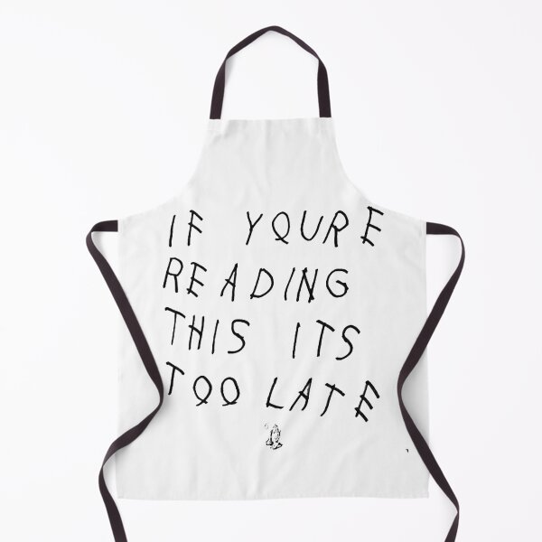 Item preview, If you re reading this its too late  designed and sold by WassimBH.