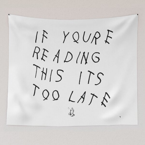 Item preview, If you re reading this its too late  designed and sold by WassimBH.