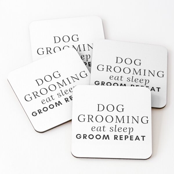 Item preview, dog grooming eat sleep groom repeat designed and sold by DijaMar.