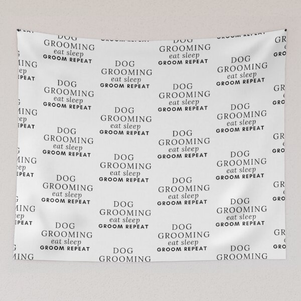 Item preview, dog grooming eat sleep groom repeat designed and sold by khadijaAchaki.