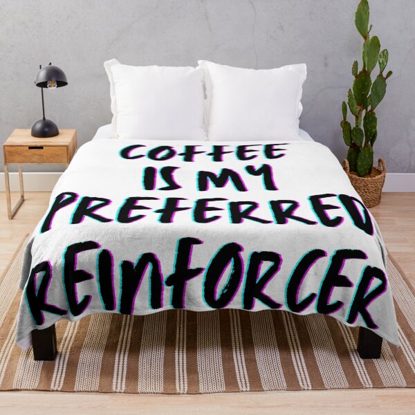 Item preview, Coffee is my preferred reinforcer- Psychology Design designed and sold by Psychologist's Inventory.