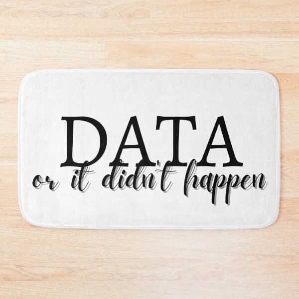 Item preview, Data: or it didn't happen- Psychology Design designed and sold by Psychologist's Inventory.