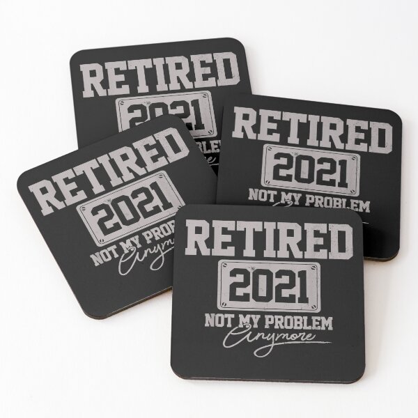 Item preview, Retired 2021 Not My Problem Anymore Funny Retirement Gift designed and sold by michaelscoe.