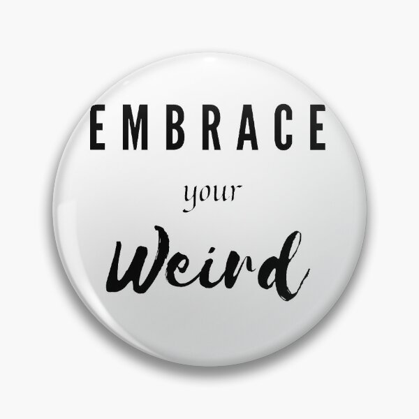 Item preview, Embrace Your Weird  designed and sold by artesiaKT.