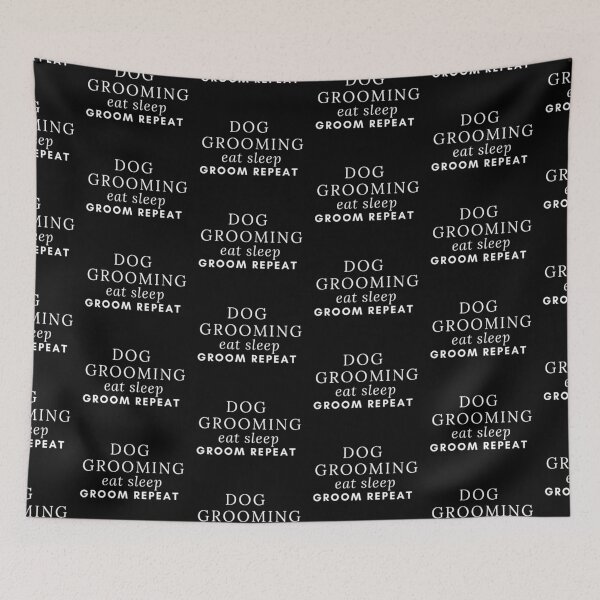 Item preview, dog grooming eat sleep groom repeat designed and sold by khadijaAchaki.
