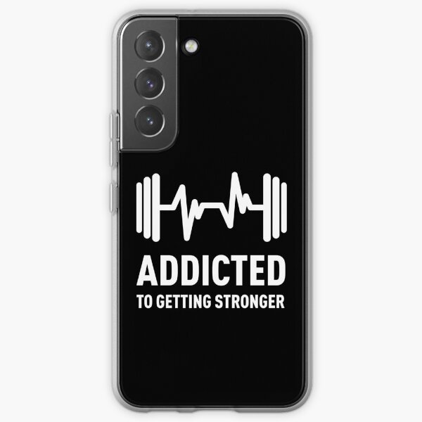 Addicted to Getting Stronger, Gym Quote Saying Samsung Galaxy Soft Case