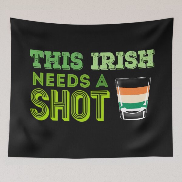 Item preview, This Irish needs a shot designed and sold by Lady Grim.
