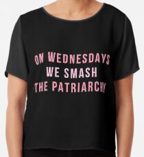 On Wednesdays We Smash The Patriarchy Chiffon Top