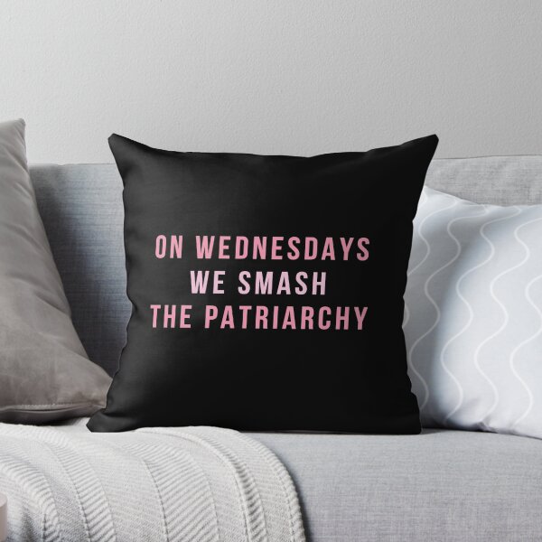 On Wednesdays We Smash The Patriarchy Throw Pillow