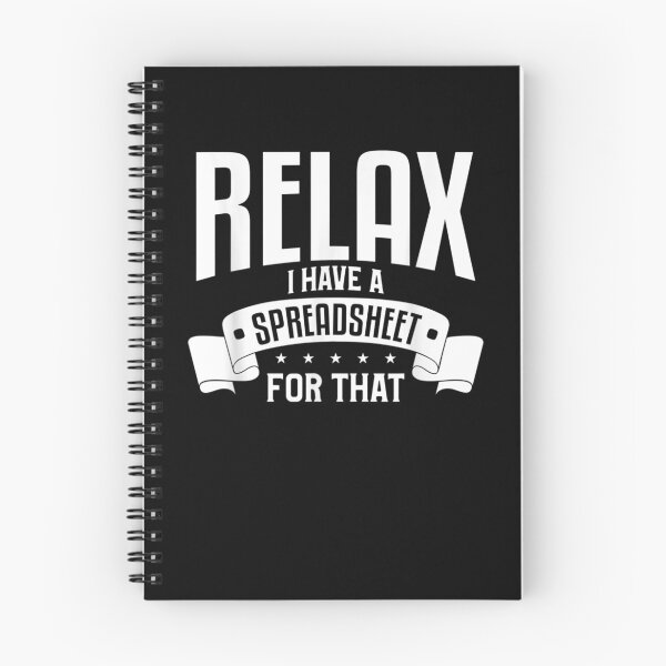 Item preview, Relax I Have A Spreadsheet For That Cpa Accounting Gift  designed and sold by aguilaro.