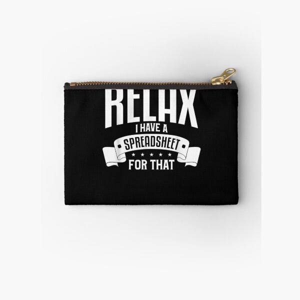 Item preview, Relax I Have A Spreadsheet For That Cpa Accounting Gift  designed and sold by aguilaro.