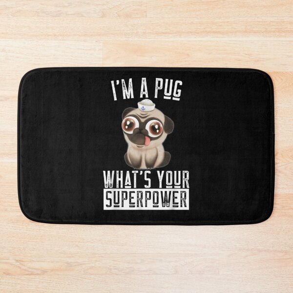 Item preview, I'm A Pug What's Your Superpower Funny Pug Cute Puglet Gift  designed and sold by aguilaro.