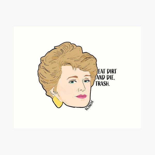 Blanche Golden Girls Art Print