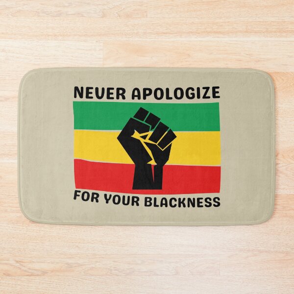 Item preview, Never Apologize For Your Blackness designed and sold by brooklyntowner.