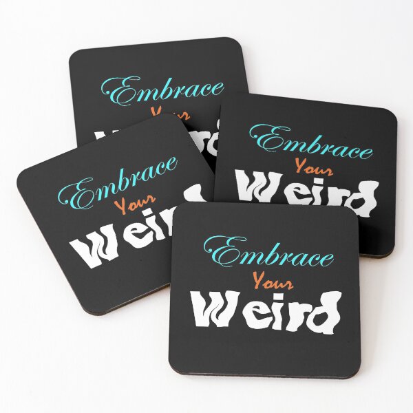 Item preview, Embrace Your Weird designed and sold by Harsh Giri.