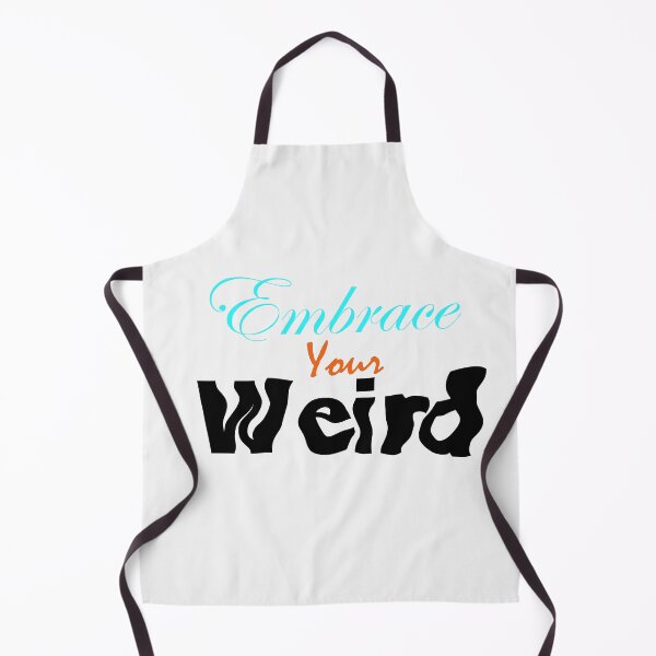 Item preview, Embrace Your Weird designed and sold by Harsh Giri.