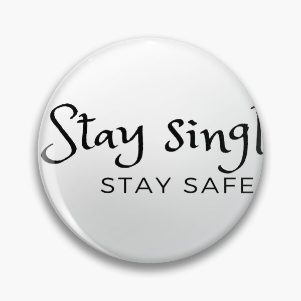 Item preview, Stay single stay safe designed and sold by NGstil.