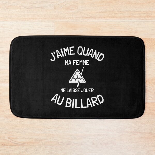 Aperçu de l'œuvre J'aime quand ma femme me laisse jouer au billard créée et vendue par joozybart.