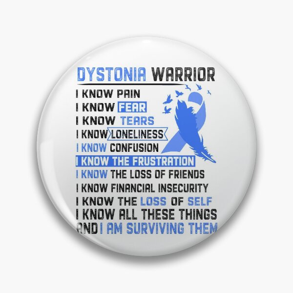 Item preview, I Am Dystonia Warrior, I Know All These Things and I Am Surviving Them designed and sold by DianabellShop.