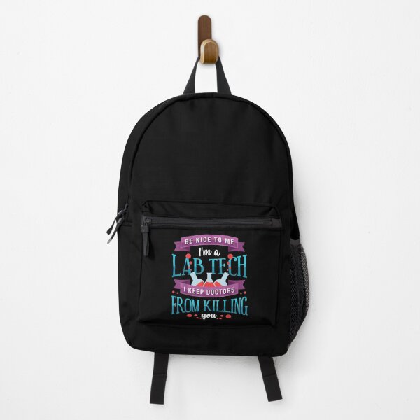 Item preview, Be Nice To Me Lab Tech I Keep Doctors From Killing You designed and sold by JulyDesigns.
